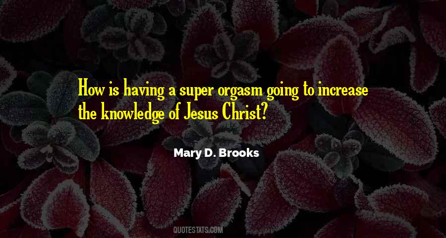 Mary D. Brooks Quotes #1461006