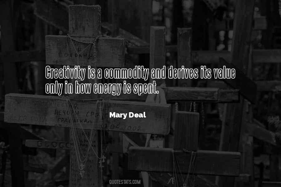 Mary Deal Quotes #1632142