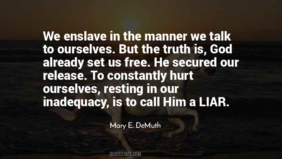 Mary E. DeMuth Quotes #744117