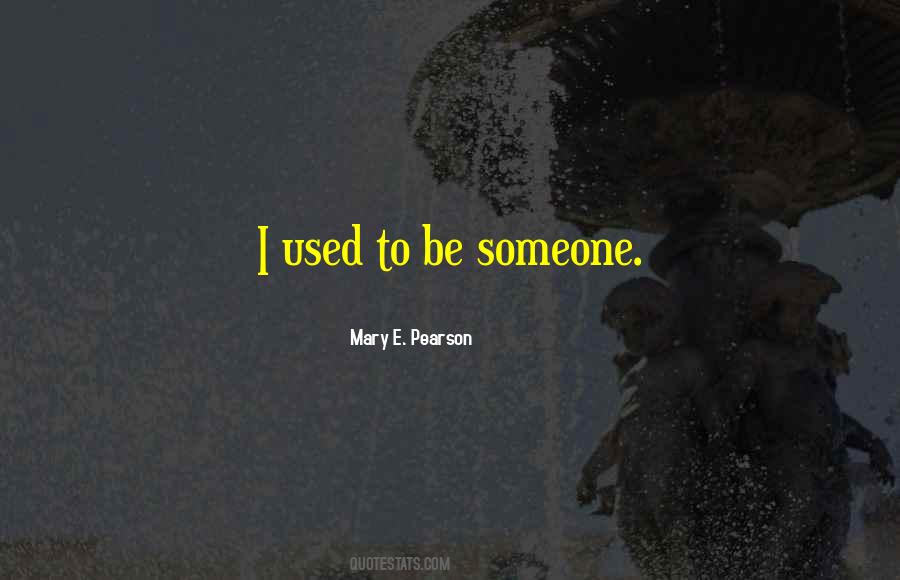 Mary E. Pearson Quotes #1465660