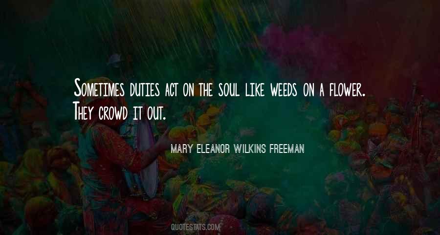 Mary Eleanor Wilkins Freeman Quotes #1116199