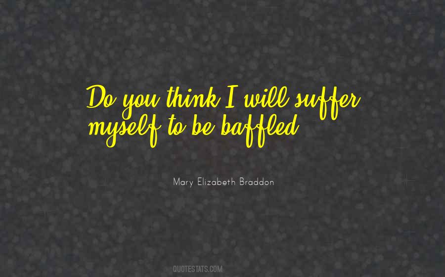 Mary Elizabeth Braddon Quotes #990550