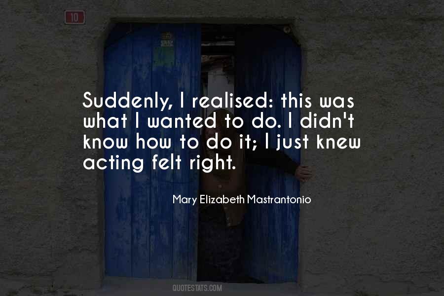 Mary Elizabeth Mastrantonio Quotes #587011