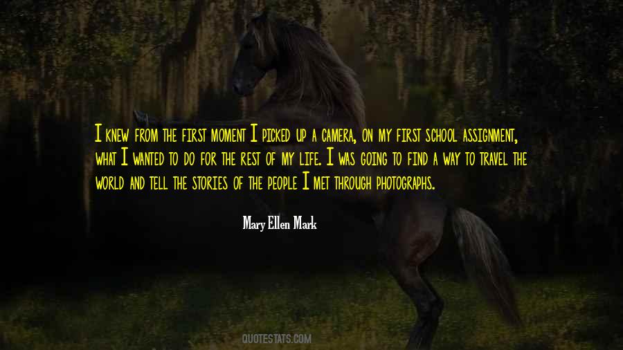 Mary Ellen Mark Quotes #165158