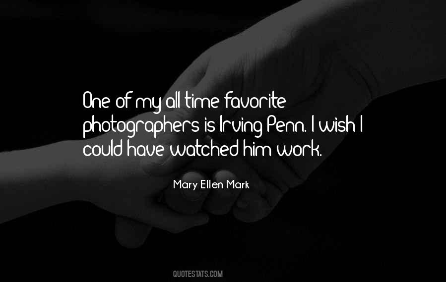 Mary Ellen Mark Quotes #203895