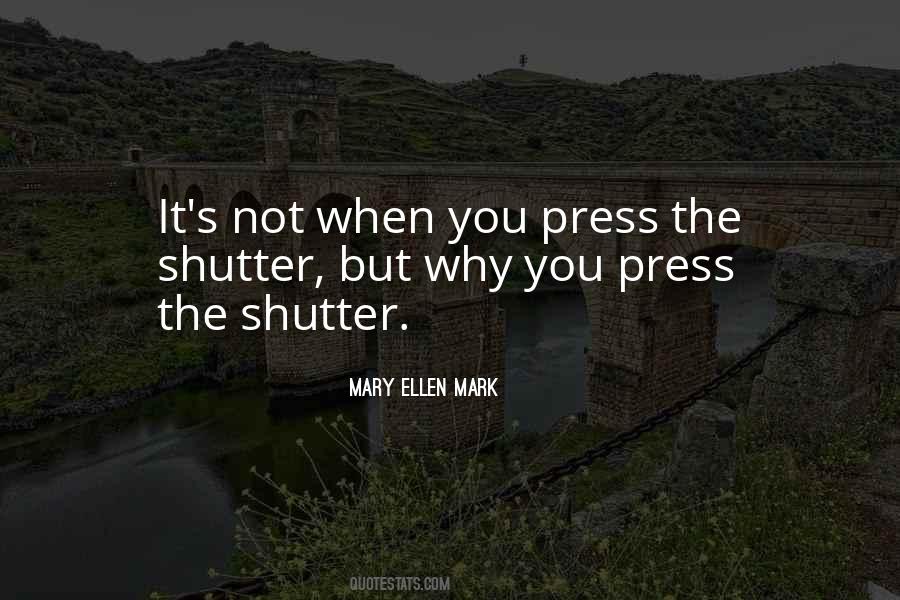Mary Ellen Mark Quotes #573477