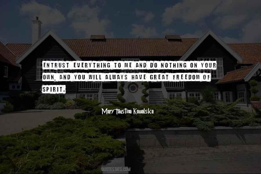 Mary Faustina Kowalska Quotes #647809