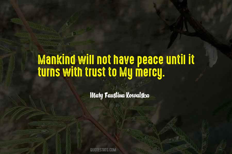 Mary Faustina Kowalska Quotes #970250