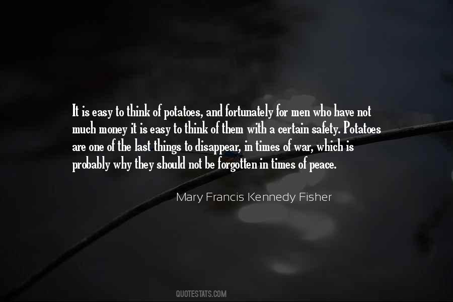Mary Francis Kennedy Fisher Quotes #594453