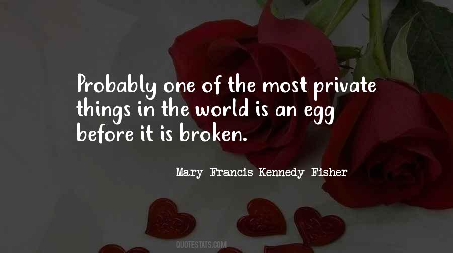 Mary Francis Kennedy Fisher Quotes #623333