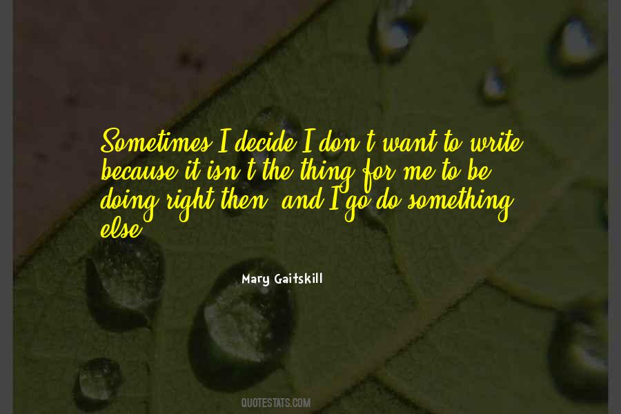 Mary Gaitskill Quotes #1119340