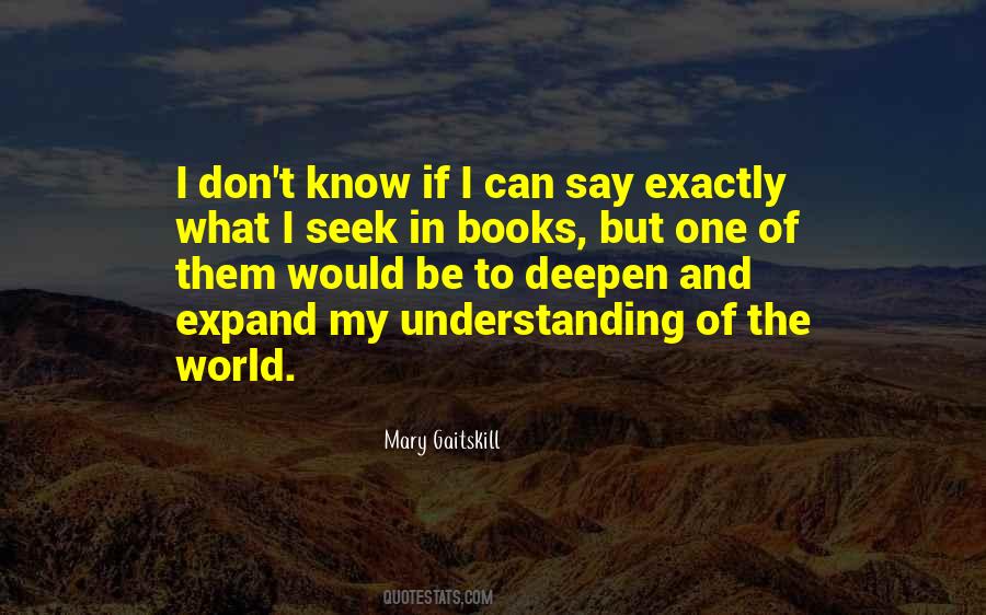 Mary Gaitskill Quotes #1589664
