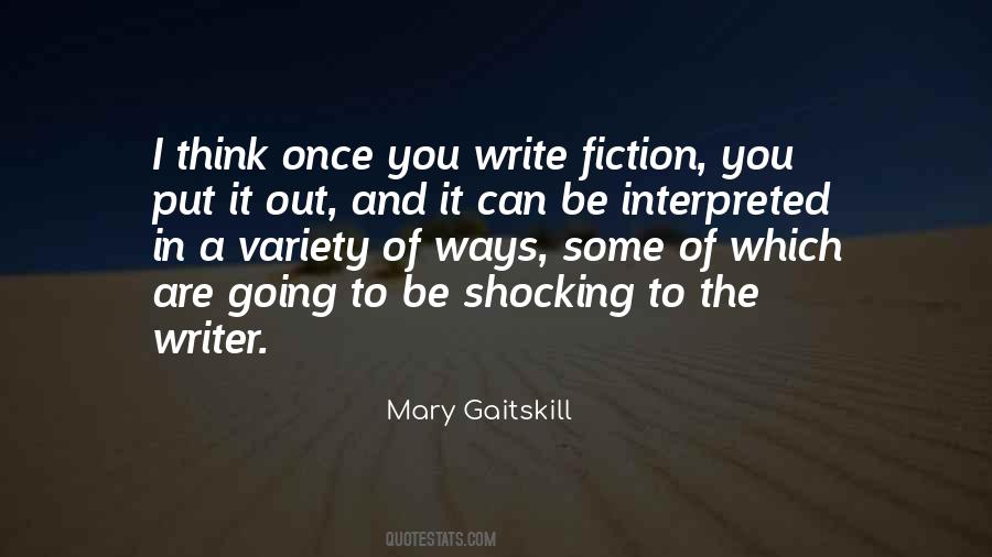 Mary Gaitskill Quotes #1596931