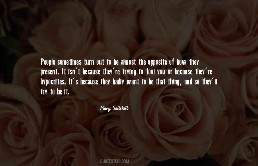 Mary Gaitskill Quotes #185465
