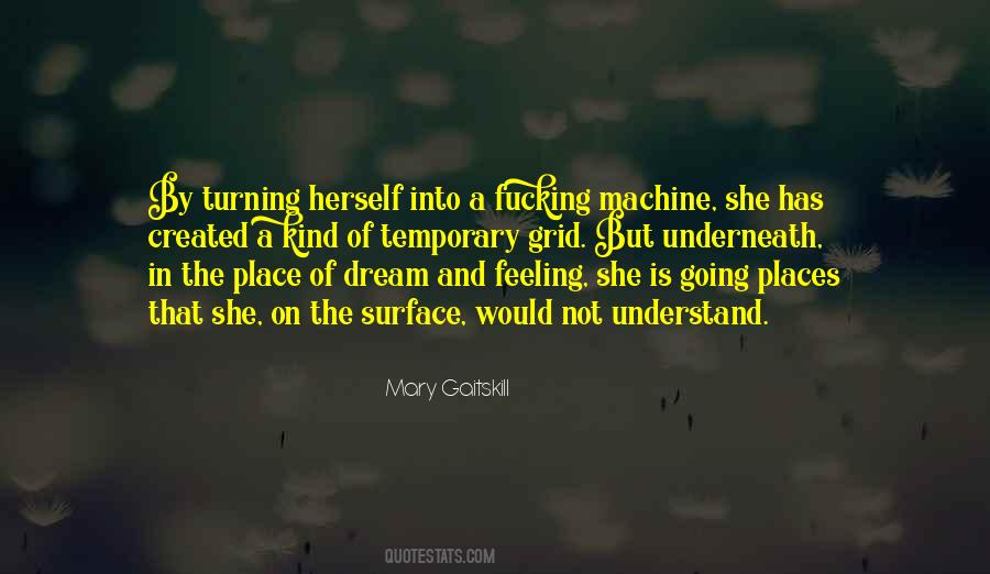 Mary Gaitskill Quotes #40718