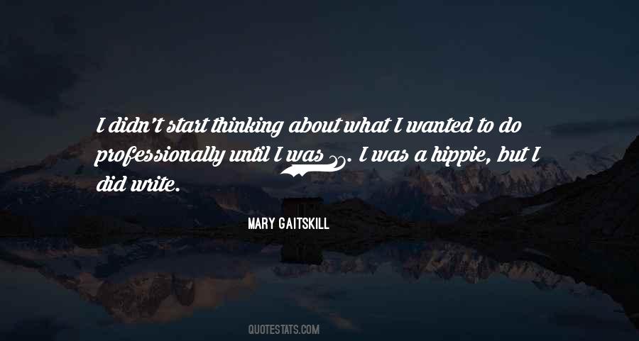 Mary Gaitskill Quotes #77743