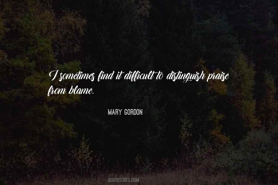 Mary Gordon Quotes #1511445