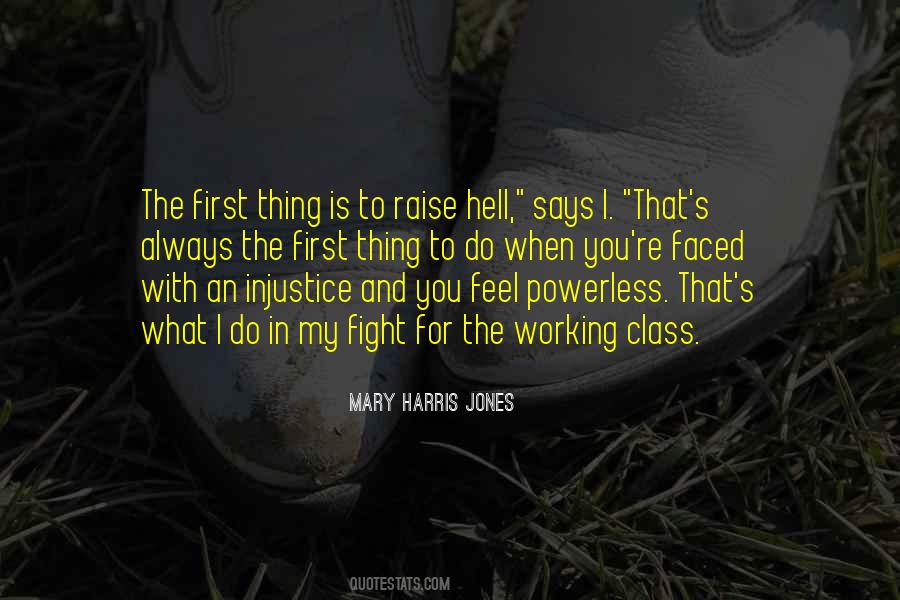 Mary Harris Jones Quotes #1029556