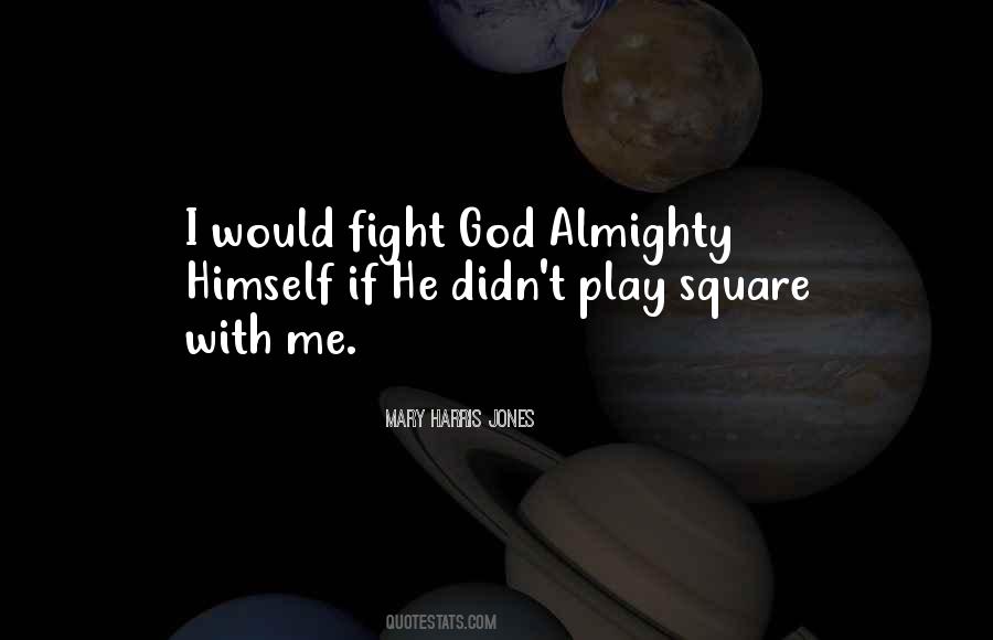 Mary Harris Jones Quotes #1136245