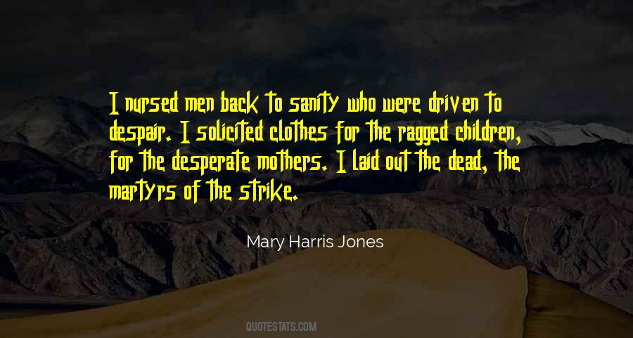 Mary Harris Jones Quotes #1383266