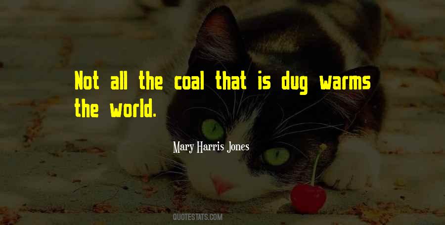 Mary Harris Jones Quotes #1534648