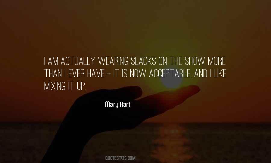 Mary Hart Quotes #1465410