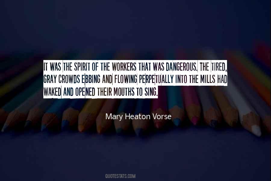 Mary Heaton Vorse Quotes #363496