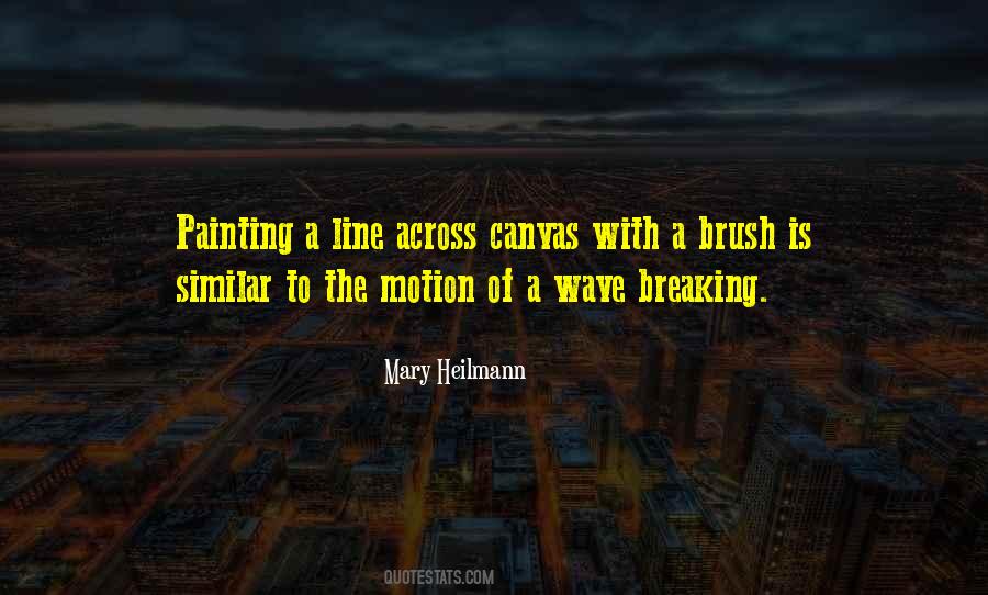 Mary Heilmann Quotes #1607952