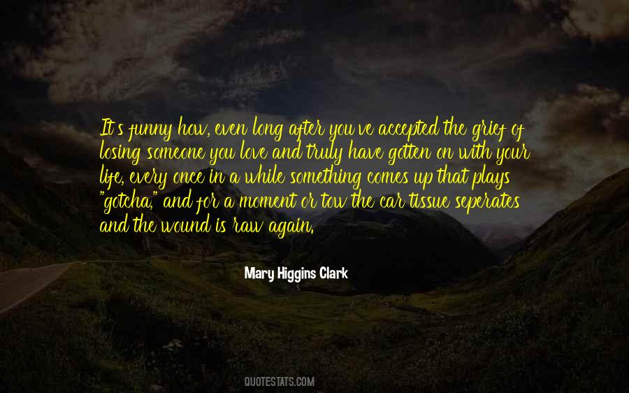 Mary Higgins Clark Quotes #1065014