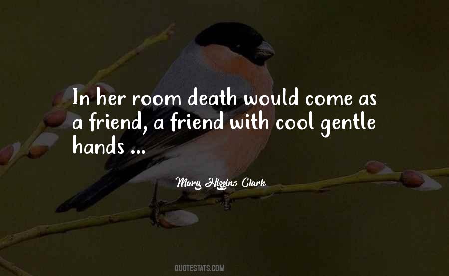 Mary Higgins Clark Quotes #1325241