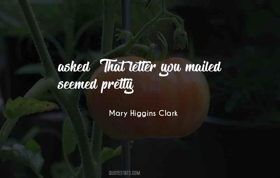 Mary Higgins Clark Quotes #610823