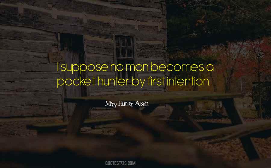 Mary Hunter Austin Quotes #1564382