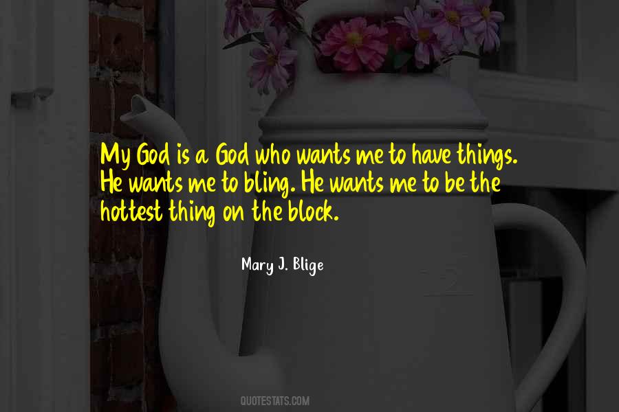 Mary J. Blige Quotes #1084001