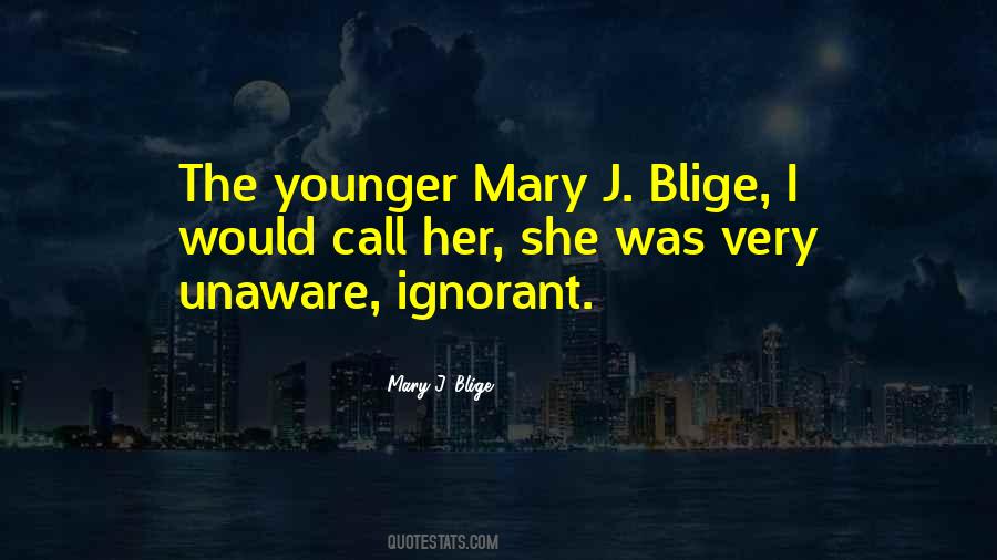 Mary J. Blige Quotes #1647973