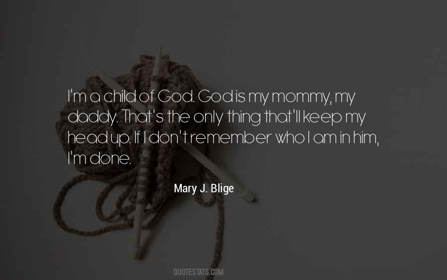 Mary J. Blige Quotes #1692172