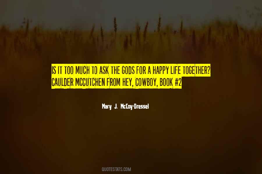 Mary J. McCoy-Dressel Quotes #1437403