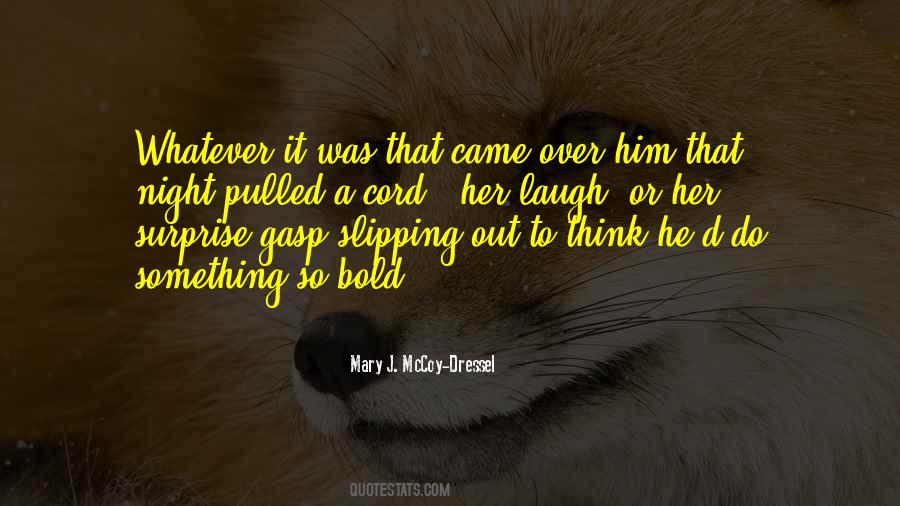 Mary J. McCoy-Dressel Quotes #1488501