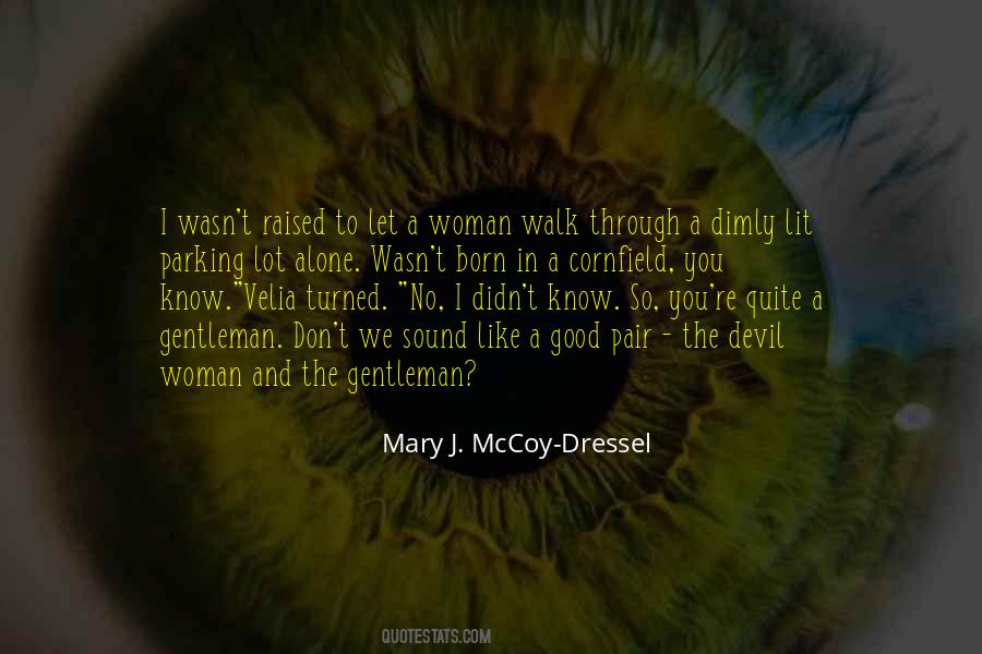 Mary J. McCoy-Dressel Quotes #1729393
