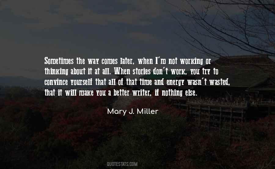 Mary J. Miller Quotes #1522095