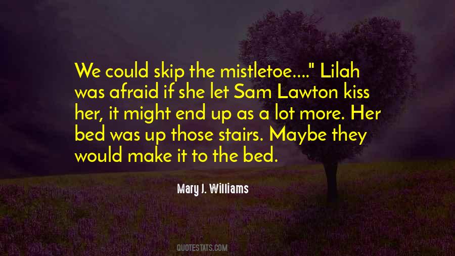 Mary J. Williams Quotes #1433815