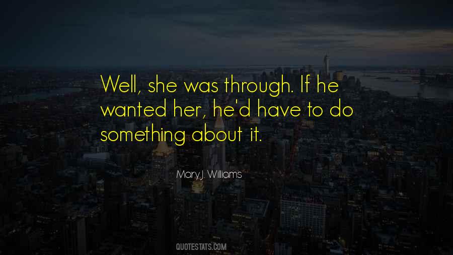 Mary J. Williams Quotes #1461011