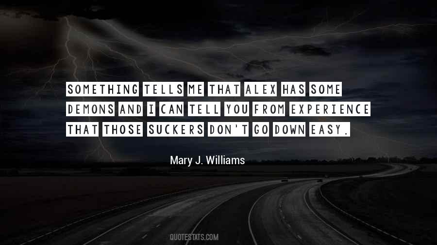 Mary J. Williams Quotes #99732