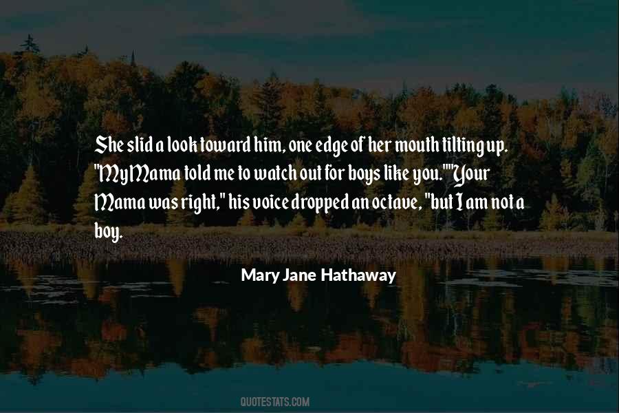 Mary Jane Hathaway Quotes #194291