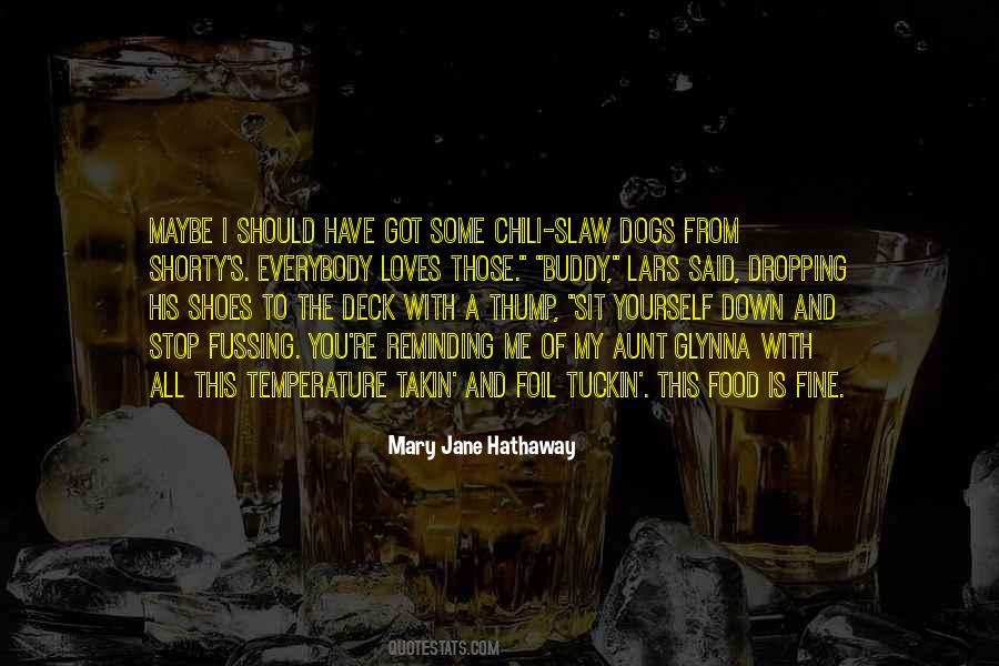 Mary Jane Hathaway Quotes #823984