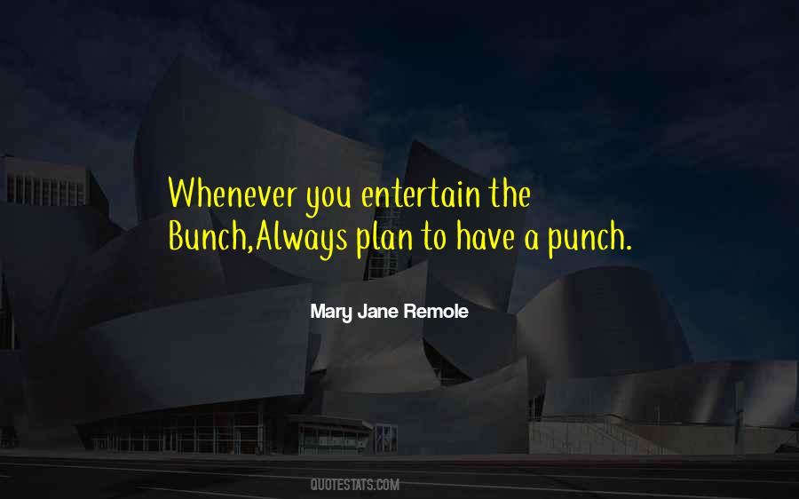 Mary Jane Remole Quotes #723898