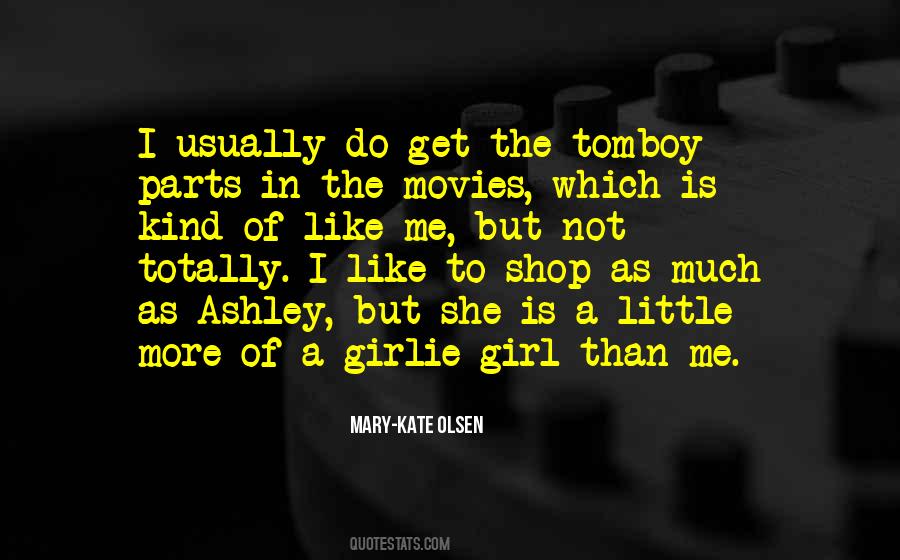 Mary-Kate Olsen Quotes #680648
