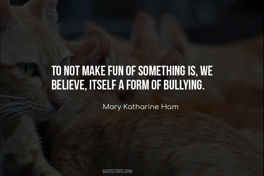 Mary Katharine Ham Quotes #1579162