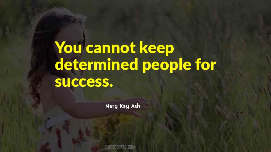 Mary Kay Ash Quotes #1577627