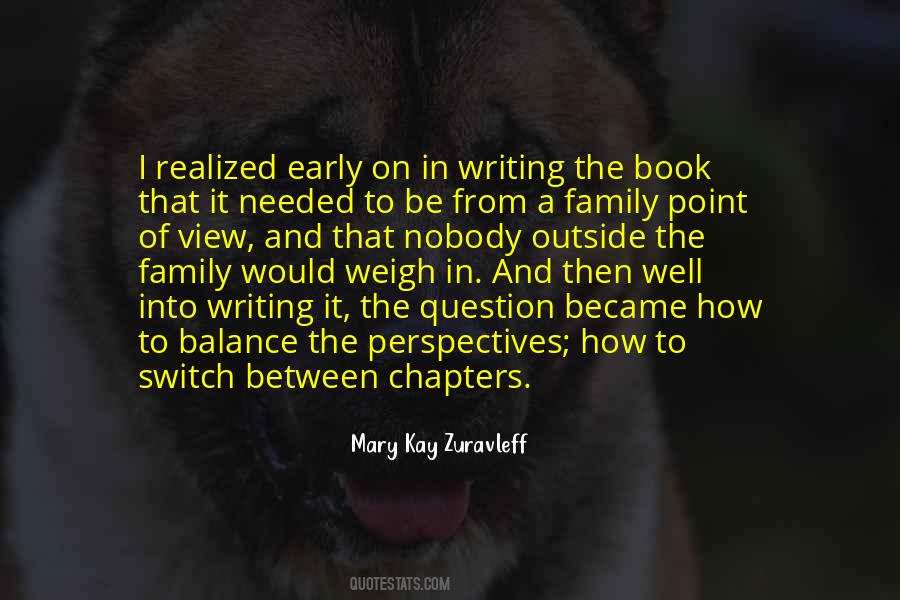 Mary Kay Zuravleff Quotes #1492688