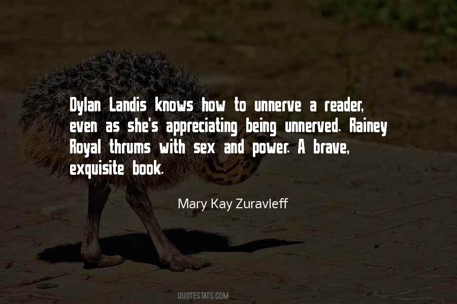 Mary Kay Zuravleff Quotes #704337